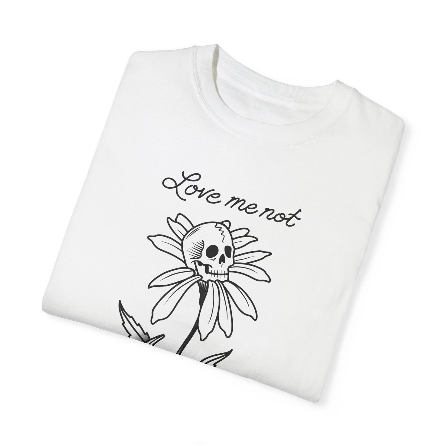 No One Loves You Tee
